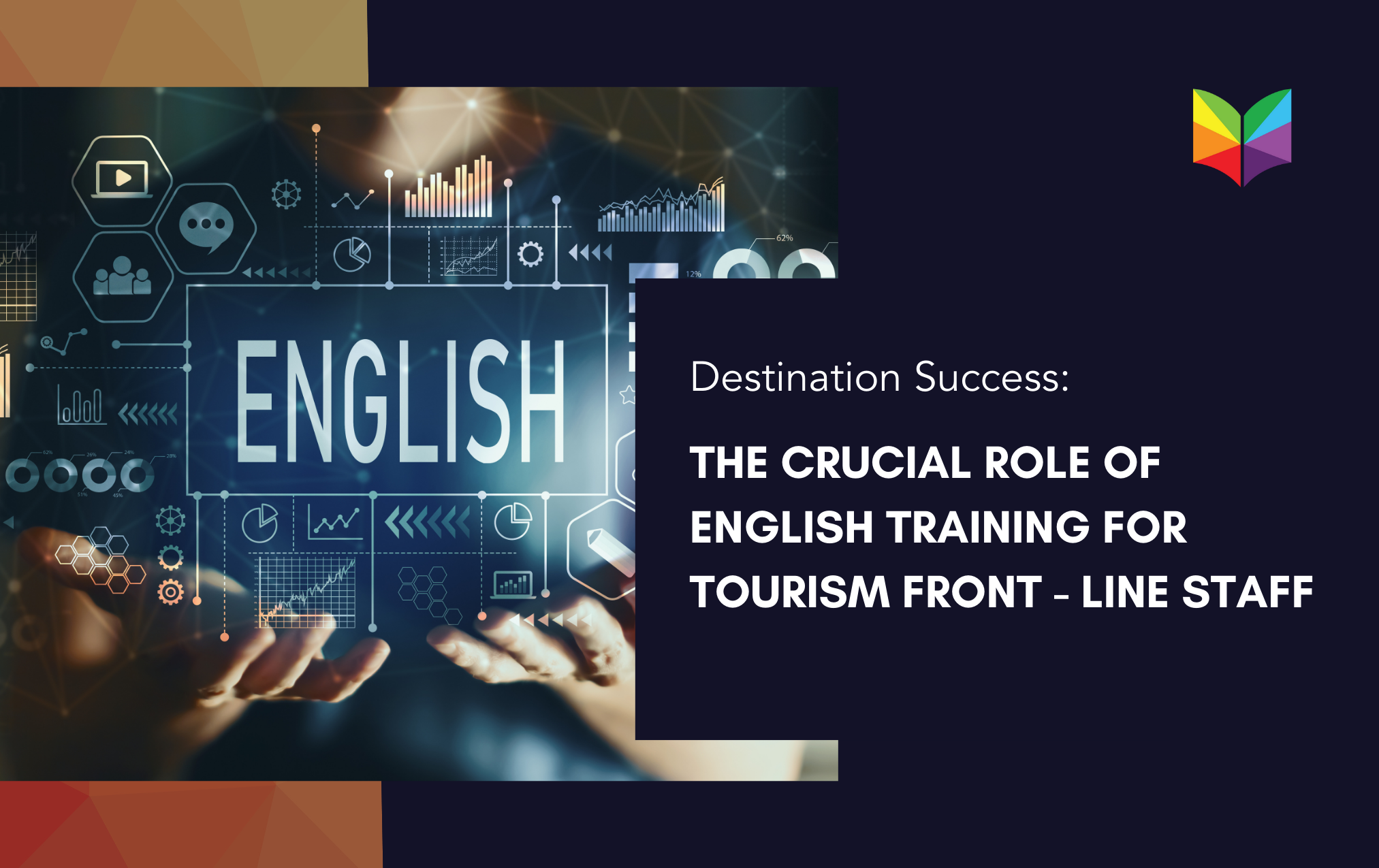 Success: The Crucial Role of English Training for Tourism Front-line Staff