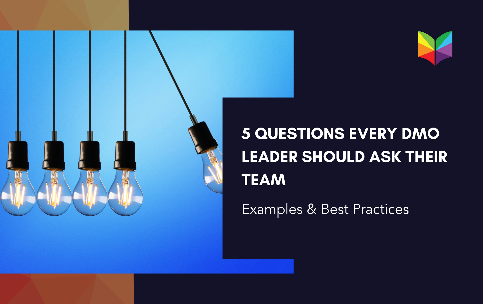 5 Questions Every DMO Leader Should Ask Their Team