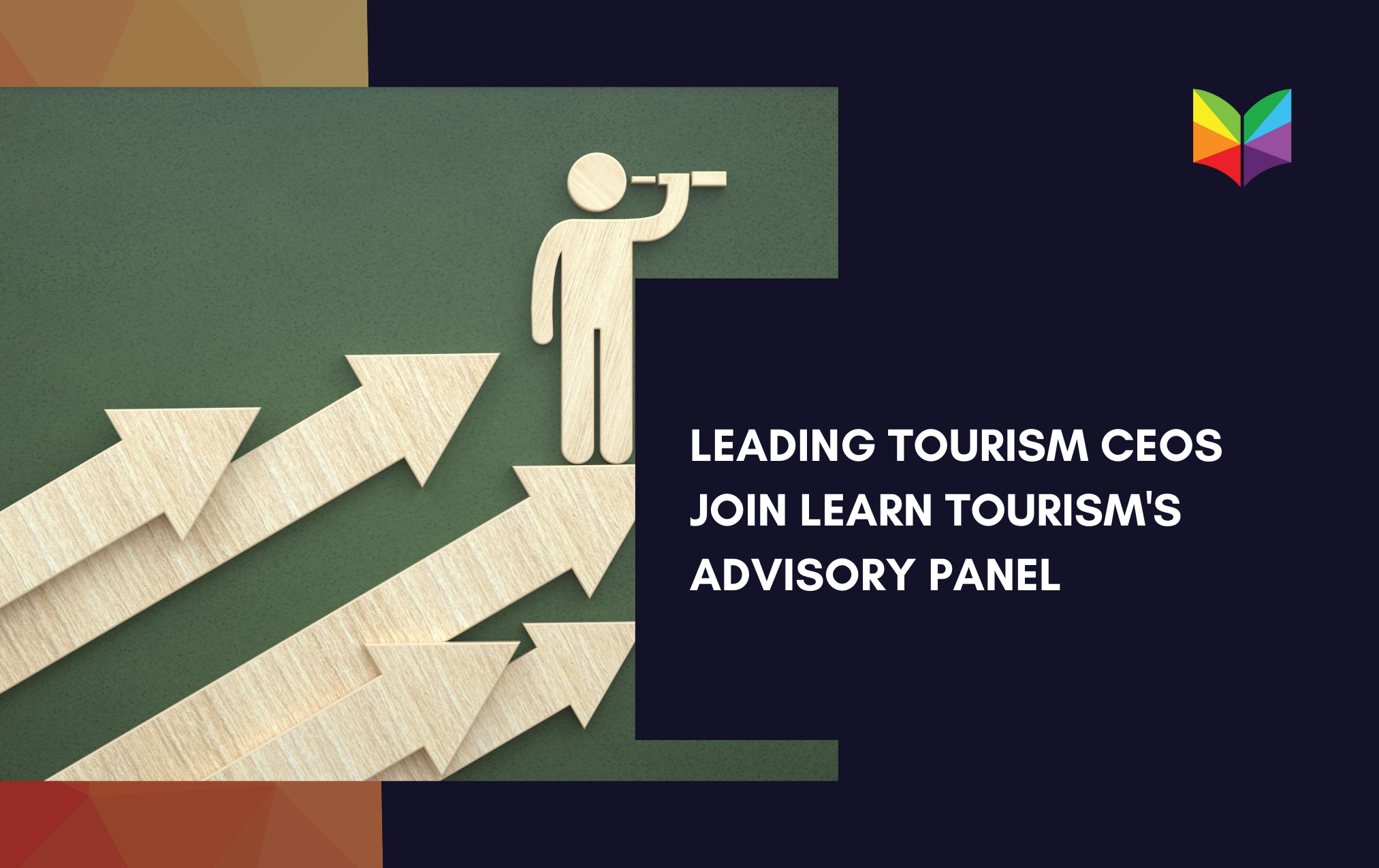 Leading Tourism CEOs Join Learn Tourism's Advisory Panel