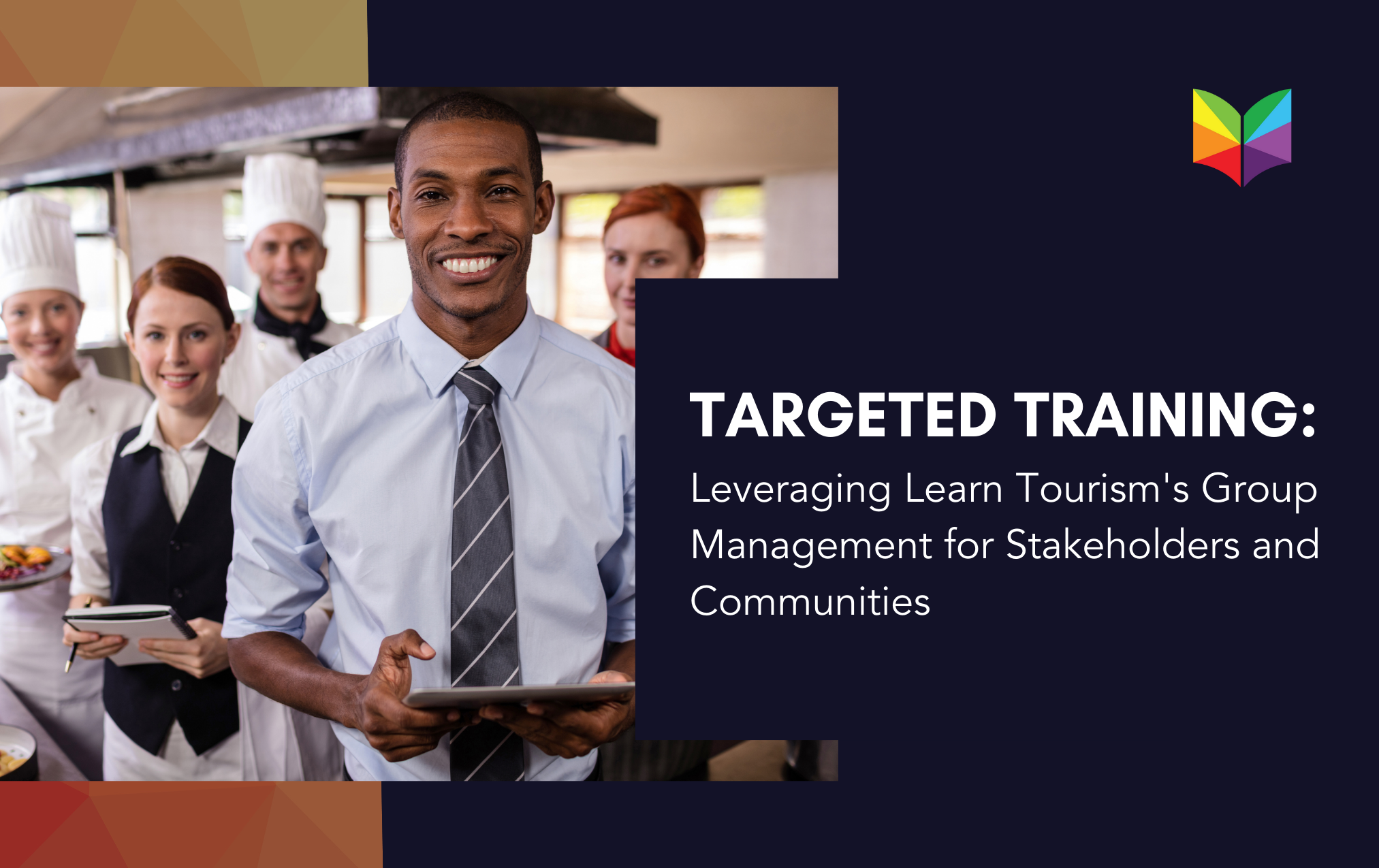 Targeted Training: Leveraging Learn Tourism's Group Management for Stakeholders and Communities