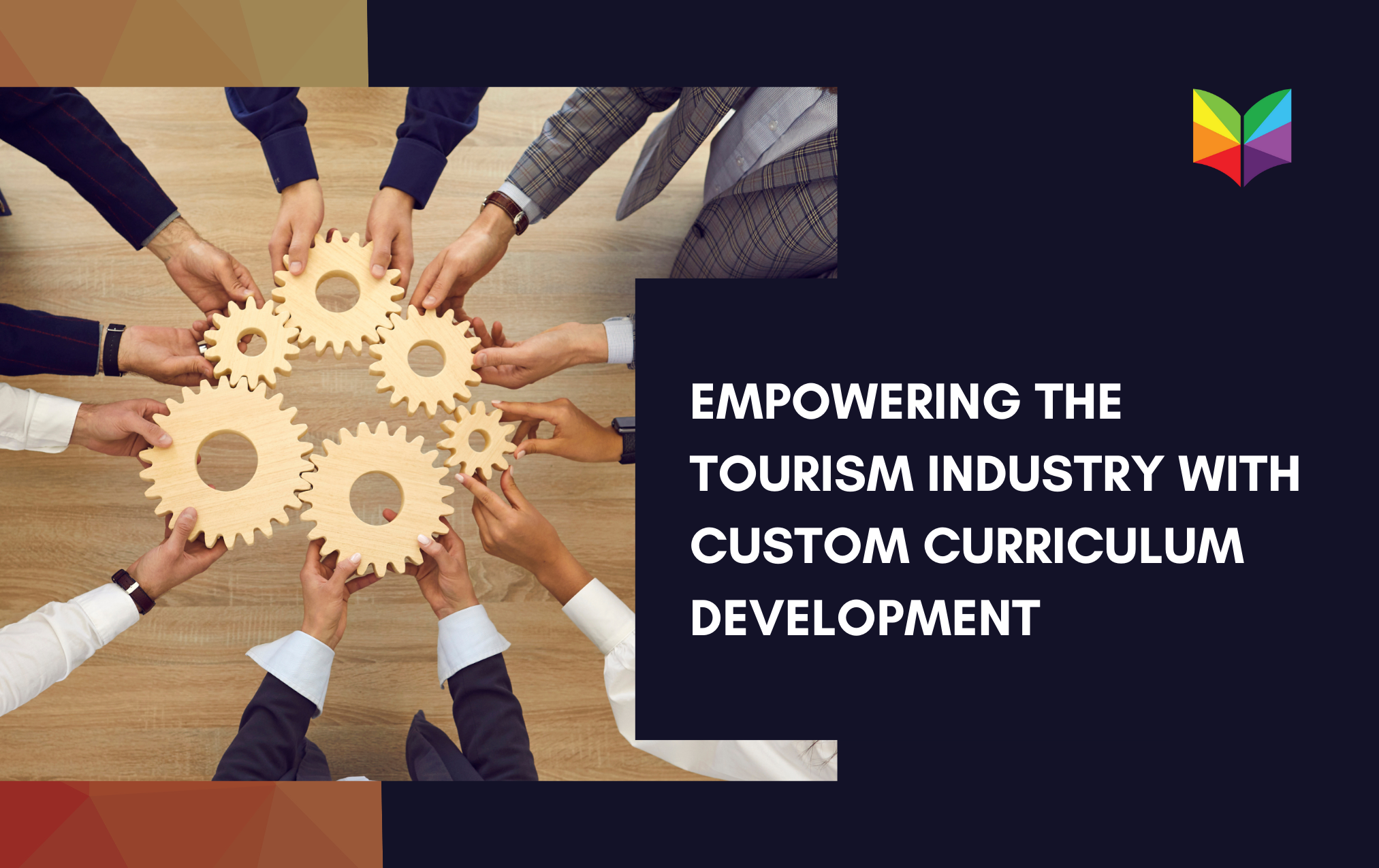 Empowering the Tourism Industry with Custom Curriculum Development