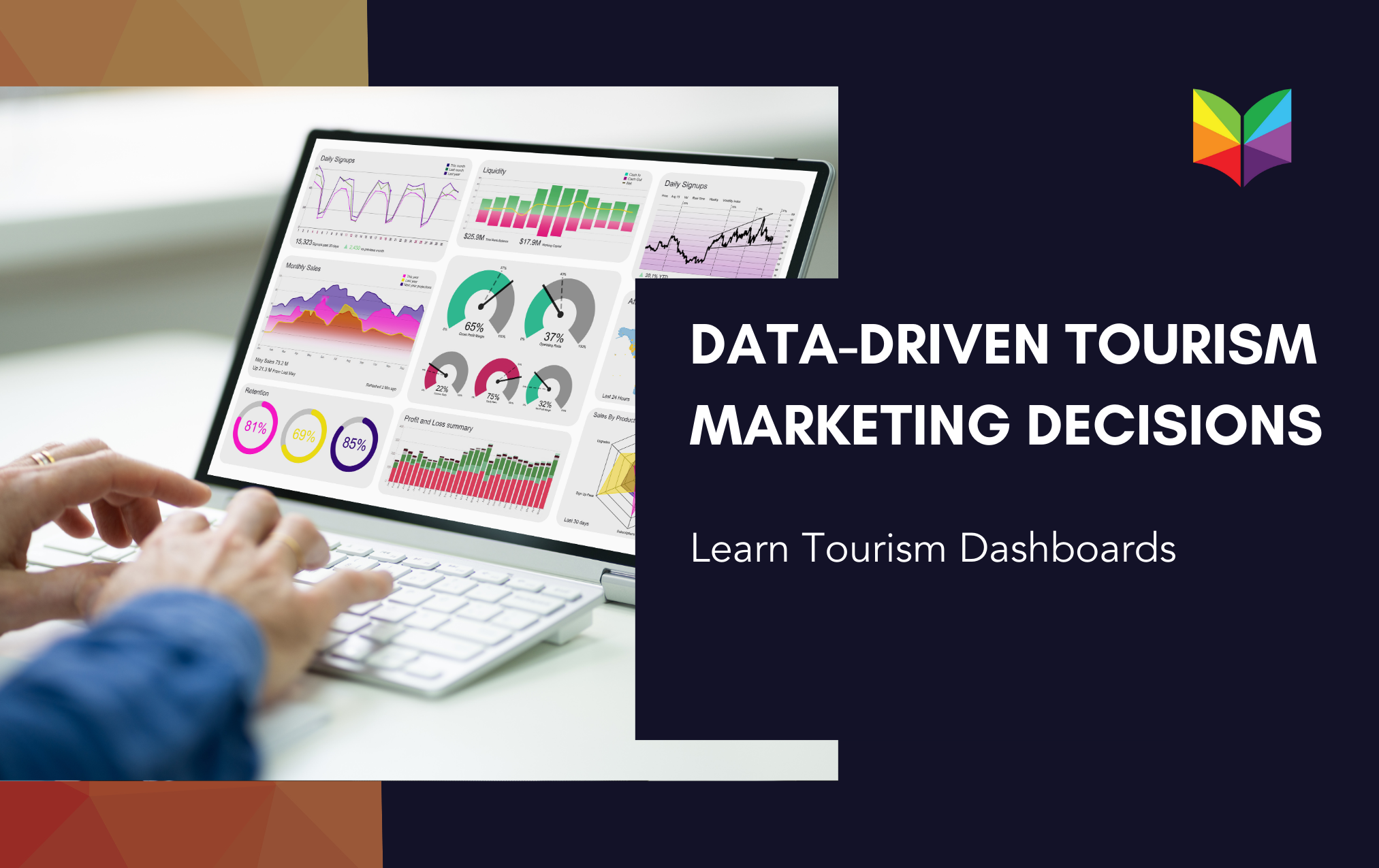 Learn Tourism Dashboards for Data-Driven Tourism Marketing Decisions