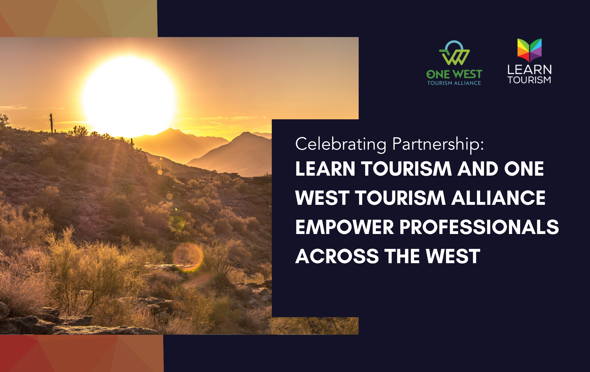 Celebrating Partnership: Learn Tourism and One West Tourism Alliance Empower Professionals Across the West