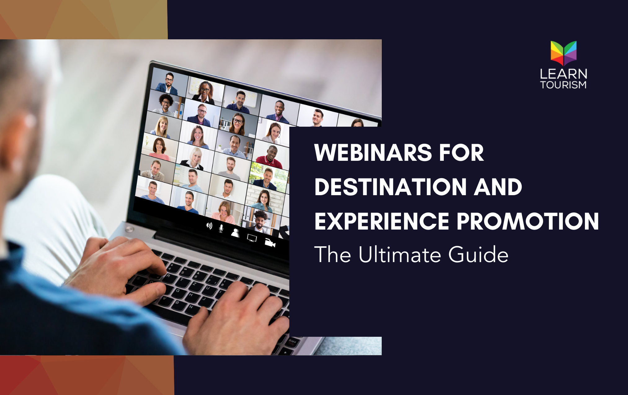 The Ultimate Guide to Webinars for Destination & Tourism Experience Promotion