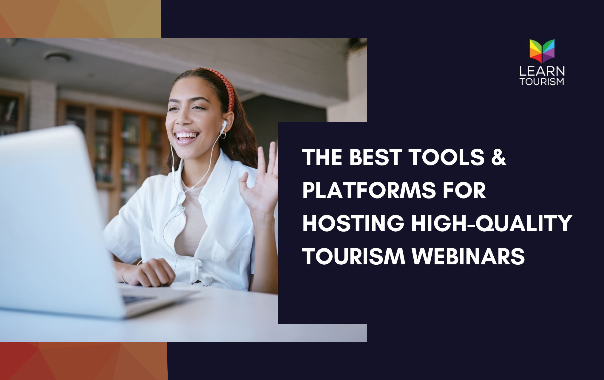 The Best Tools & Platforms for Hosting High-Quality Tourism Webinars