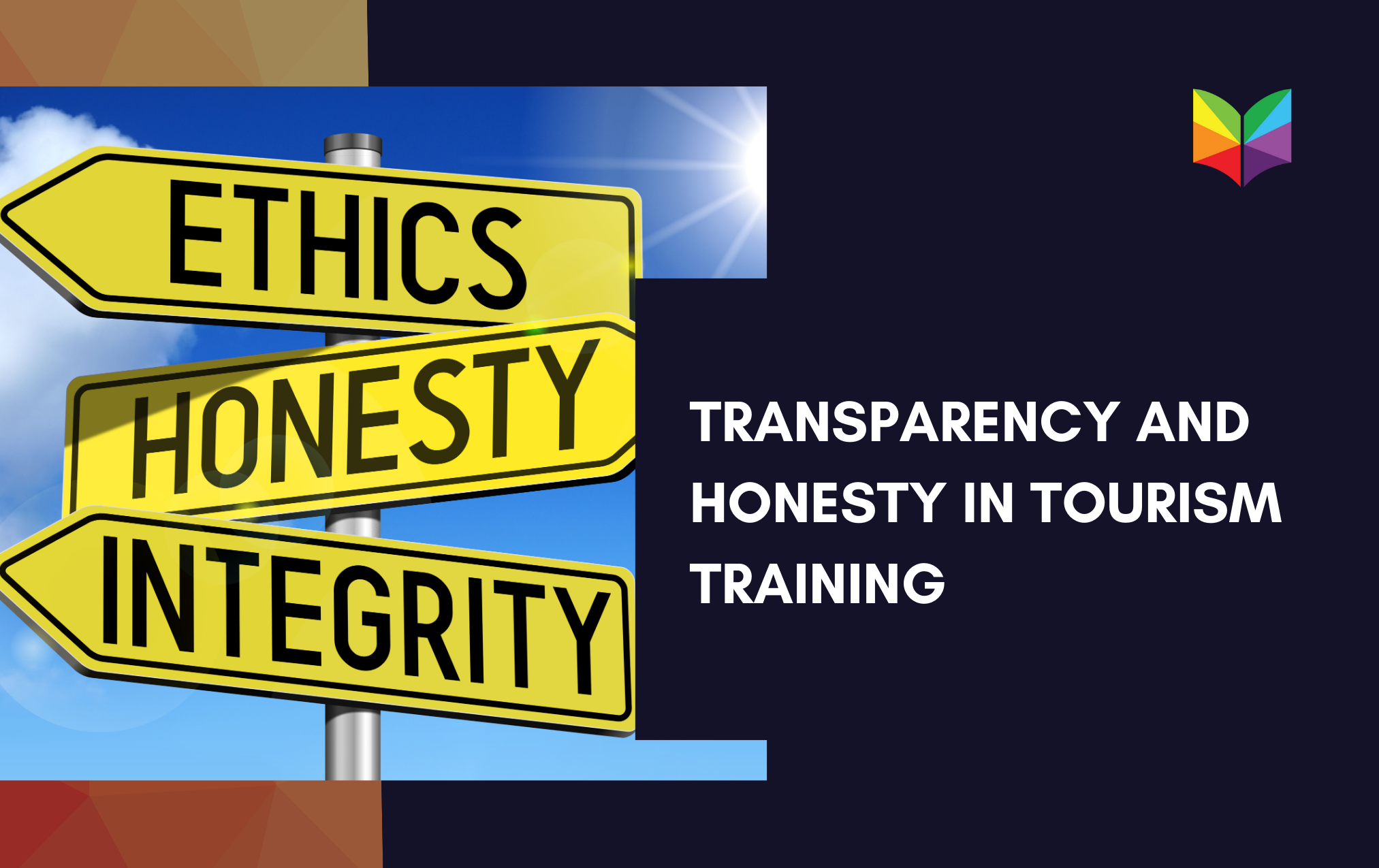 Transparency And Honesty In Tourism Training