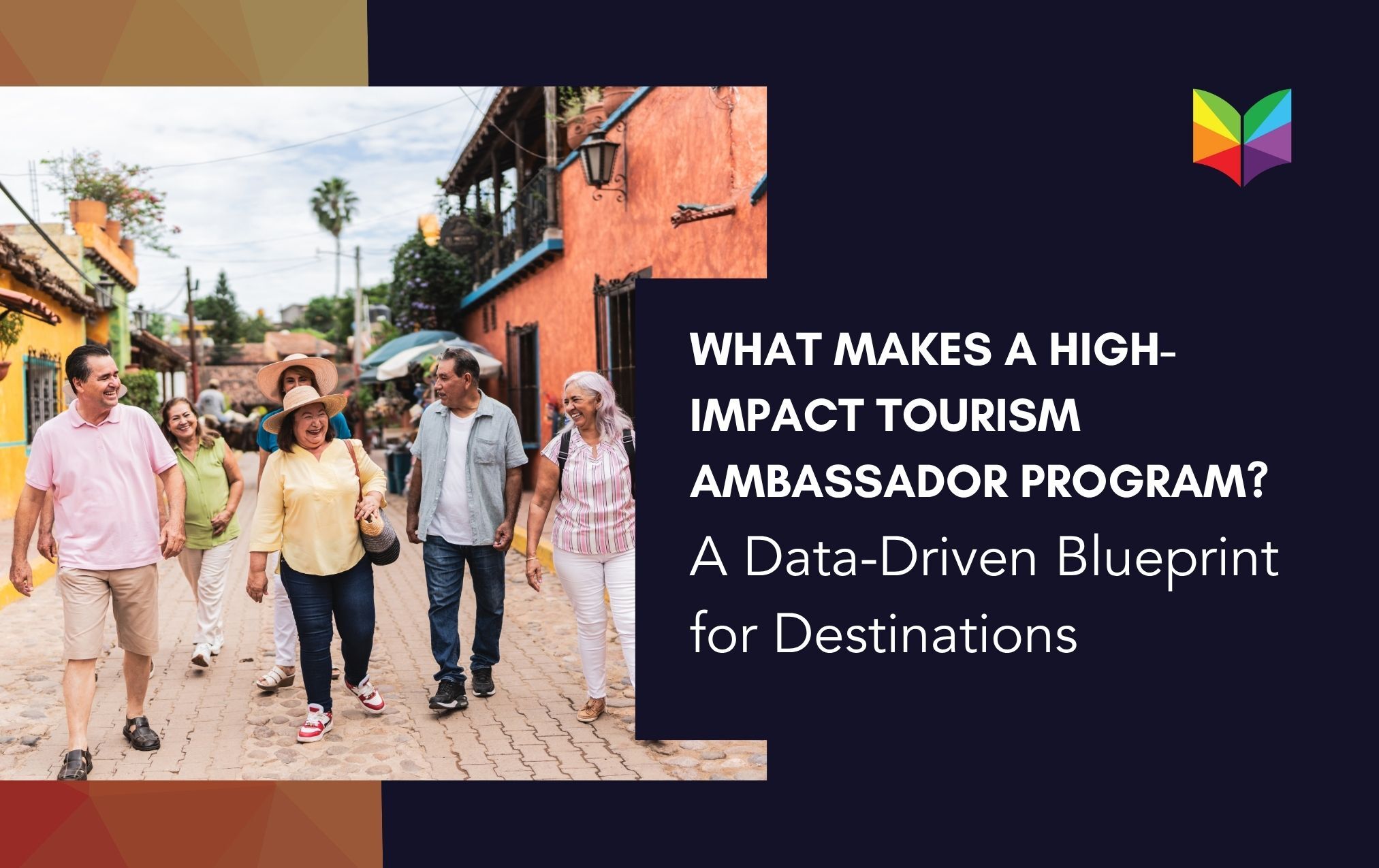What Makes a High-Impact Tourism Ambassador Program? A Data-Driven Blueprint for Destinations